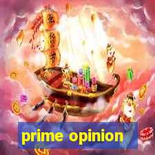 prime opinion